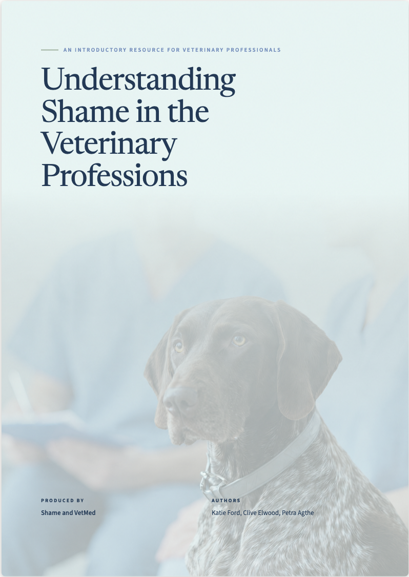 The cover of Understanding Shame in the Veterinary Professions, an introductory resource for veterinary professionals.